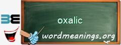 WordMeaning blackboard for oxalic